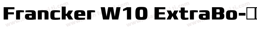 Francker W10 ExtraBo字体转换